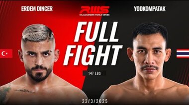 Пълна битка l Erdem Dincer vs. Yodkompatak l เออร์เดม ดินเซอร์ vs. ยอดคมปฏัก l RWS