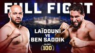 ЦЯЛОСТЕН БОЙ: Софиан Лайдуни срещу Джамал Бен Садик | GLORY 100