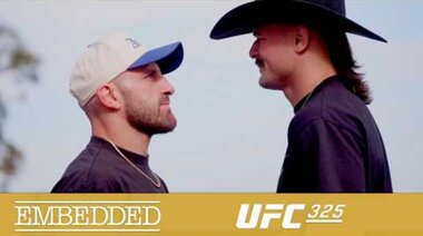 UFC 325 Embedded: Серия от видеоблогове – Епизод 3