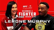 Лероне Мърфи | По пътя към борбата