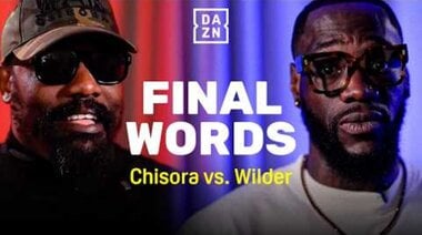 Последни думи преди мача | Дерек Чисора срещу Дионтей Уайлдър