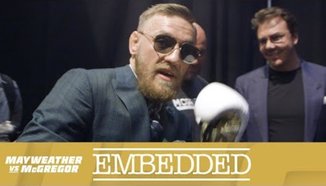 Mayweather vs McGregor Embedded: Vlog Series - Episode 4 