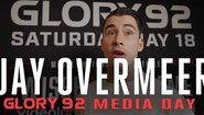 Джей Овермеър | GLORY 92 Ден на медиите
