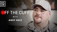 &quot;Твърде много се забавлявах след победата над Антъни Джошуа&quot; - Off The Cuff With Andy Ruiz