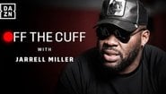 Голямото бебе се завръща | Off The Cuff With Jarrell Miller